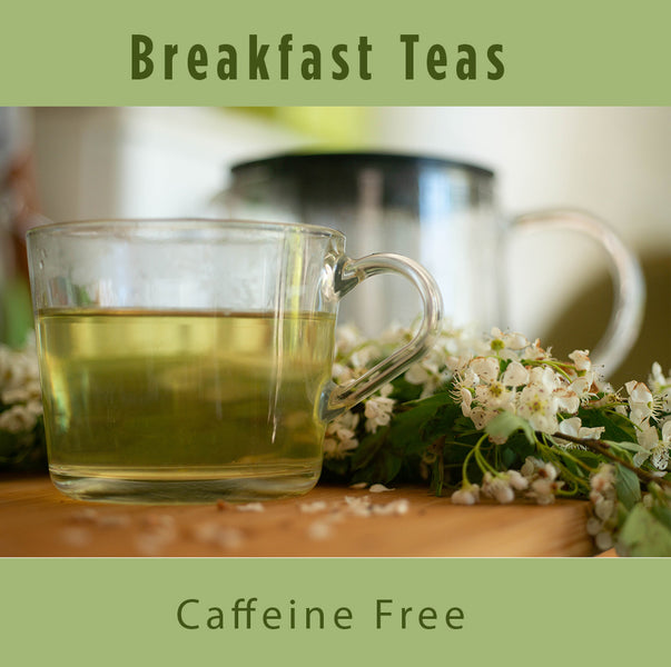 Breakfast Tea - Caffeine Free