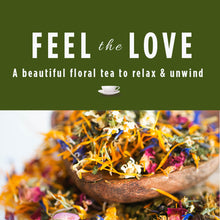 Load image into Gallery viewer, Feel the Love Herbal Tea, Jar &amp; Pouch.
